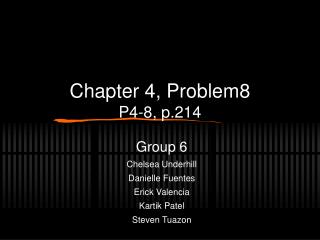 Chapter 4, Problem8 P4-8, p.214
