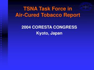TSNA Task Force in Air-Cured Tobacco Report