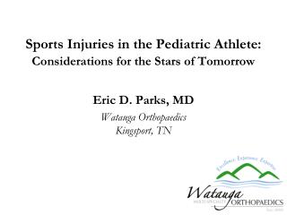 Sports Injuries in the Pediatric Athlete: Considerations for the Stars of Tomorrow