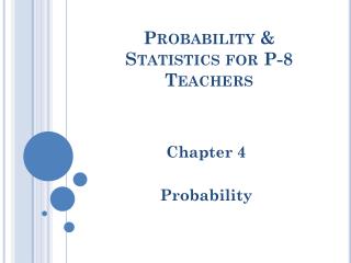Probability &amp; Statistics for P-8 Teachers
