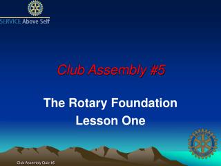 Club Assembly #5