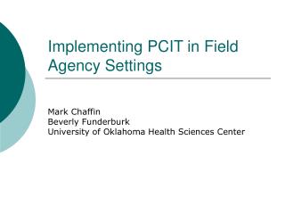 Implementing PCIT in Field Agency Settings