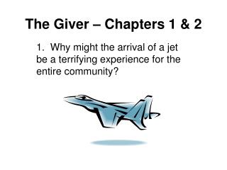 The Giver – Chapters 1 &amp; 2