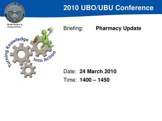 Briefing:	 Pharmacy Update