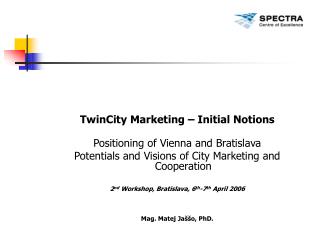 TwinCity Marketing – Initial Notions Positioning of Vienna and Bratislava