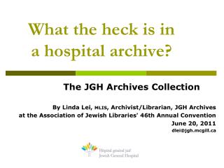 What the heck is in a hospital archive?