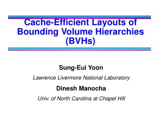 Cache-Efficient Layouts of Bounding Volume Hierarchies (BVHs)
