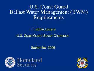 U.S. Coast Guard Ballast Water Management (BWM) Requirements