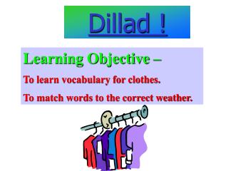 Dillad !