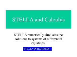 STELLA and Calculus