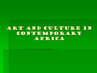 Art and Culture in Contemporary Africa