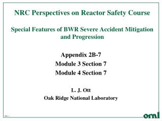 L. J. Ott Oak Ridge National Laboratory