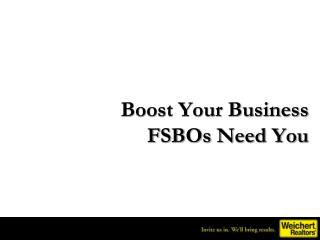 Boost Your Business FSBOs Need You