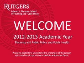 WELCOME 2 012-2013 Academic Year