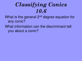 Classifying Conics 10.6