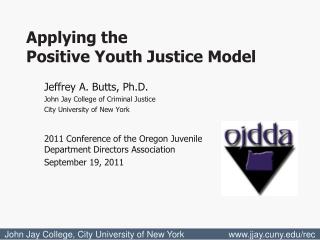 Jeffrey A. Butts, Ph.D. John Jay College of Criminal Justice City University of New York