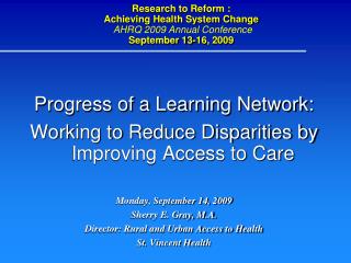 Progress of a Learning Network: Working to Reduce Disparities by Improving Access to Care