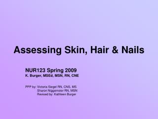 Assessing Skin, Hair & Nails