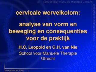 cervicale wervelkolom: analyse van vorm en beweging en consequenties voor de praktijk