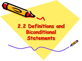 2.2 Definitions and Biconditional Statements