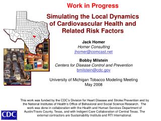 Work in Progress Simulating the Local Dynamics of Cardiovascular Health and Related Risk Factors