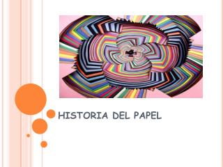 HISTORIA DEL PAPEL