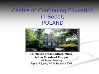 Centre of Continuing Education in Sopot, POLAND