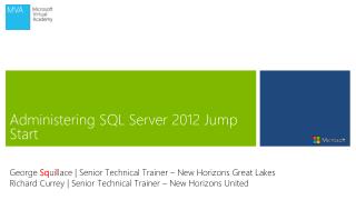 Administering SQL Server 2012 Jump Start