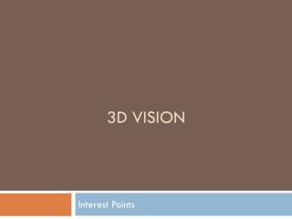 3D Vision