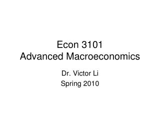 Econ 3101 Advanced Macroeconomics