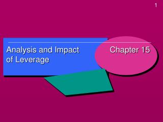 Analysis and Impact of Leverage