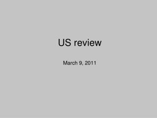 US review March 9, 2011