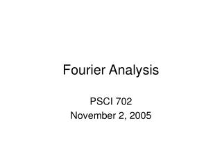 Fourier Analysis