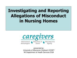 Investigating and Reporting Allegations of Misconduct in Nursing Homes