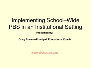 Implementing School–Wide PBS in an Institutional Setting