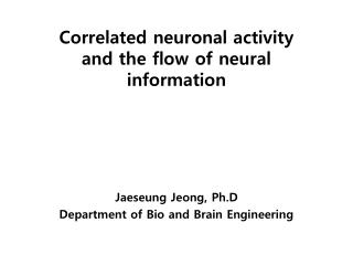 Correlated neuronal activity and the flow of neural information