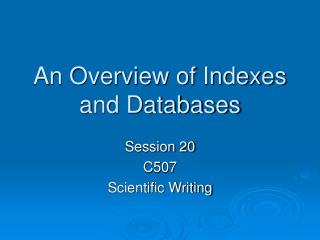 An Overview of Indexes and Databases