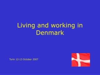 Living and working in Denmark