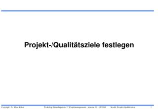 Projekt-/Qualitätsziele festlegen