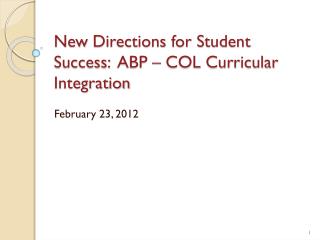 New Directions for Student Success: ABP – COL Curricular Integration