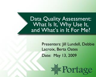 Data Quality Assessment: What Is It, Why Use It, and What’s in It For Me?
