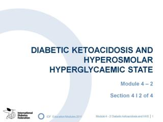 DIABETIC KETOACIDOSIS AND HYPEROSMOLAR HYPERGLYCAEMIC STATE