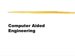 Computer Aided Engineering