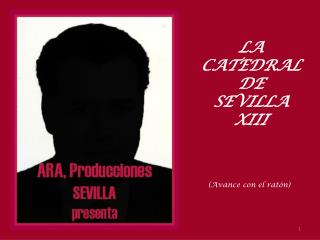 LA CATEDRAL DE SEVILLA XIII