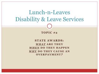 Lunch-n-Leaves Disability &amp; Leave Services