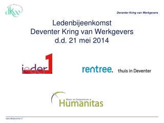 Ledenbijeenkomst Deventer Kring van Werkgevers d.d. 21 mei 2014