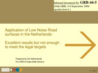 Prepared by the Netherlands For GRB 44 Sept 2006 Geneva