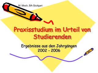 Praxisstudium im Urteil von Studierenden