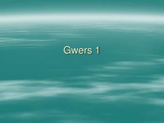 Gwers 1