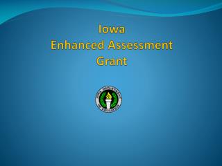 Iowa Enhanced Assessment Grant